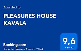 Pleasures House Kavala